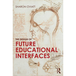 The Design of Future Educational Interfaces