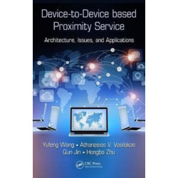 Device-to-Device based Proximity Service: Architecture, Issues, and Applications