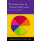 Determinants of Animal Behaviour