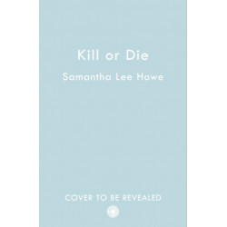 Kill or Die