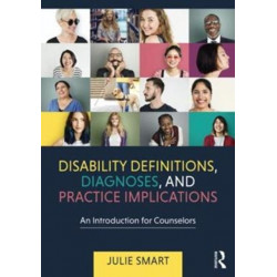 Disability Definitions, Diagnoses, and Practice Implications: An Introduction for Counselors