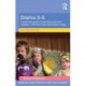 Drama 3-5: A practical guide to teaching drama to children in the Early Years Foundation Stage