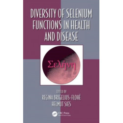 Diversity of Selenium Functions in Health and Disease