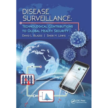 Disease Surveillance: Technological Contributions to Global Health Security