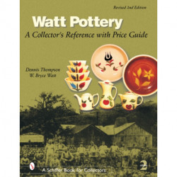 Watt Pottery: A Collector's Reference with Price Guide