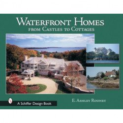 Waterfront Homes: From Castles to Cottages
