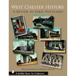 West Chester History: A Review in Early Postcards