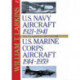 U.S. Navy/U.S. Marine Corps Aircraft: Two Classics in One Volume