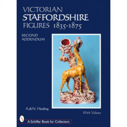 Victorian Staffordshire Figures 1835-1875: Second Addendum: Book Four