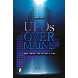 UFOs Over Maine: Close Encounters from the Pine Tree State