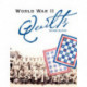 World War II Quilts, 2nd Edition