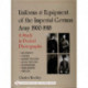 Uniforms & Equipment of the Imperial German Army 1900-1918: A Study in Period Photographs Air Service • Cavalry • Assault Troops • Signal Troops • Pickelhauben • Steel Helmets • Vehicles