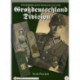 Uniforms and Insignia of the Grossdeutschland Division: Volume 1