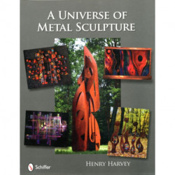 A Universe of Metal Sculpture