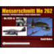 Messerschmitt Me 262: Variations, Proposed Versions & Project Designs Series: Me 262 A-1a