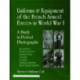 Uniforms and Equipment of the French Armed Forces in World War I: A Study in Period Photographs