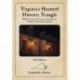 Virginia's Haunted Historic Triangle 2nd Edition: Williamsburg, Yorktown, Jamestown & Other Haunted Locations