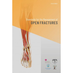 Standards for the Management of Open Fractures