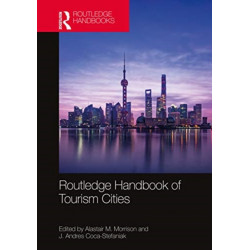 Routledge Handbook of Tourism Cities