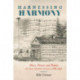 Harnessing Harmony: Music, Power, and Politics in the United States, 1788–1865