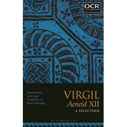 Virgil Aeneid XII: A Selection