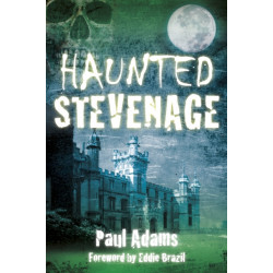 Haunted Stevenage