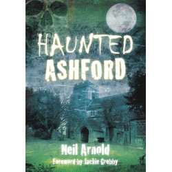 Haunted Ashford