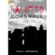 Haunted Cornwall