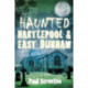 Haunted Hartlepool and East Durham
