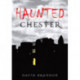 Haunted Chester