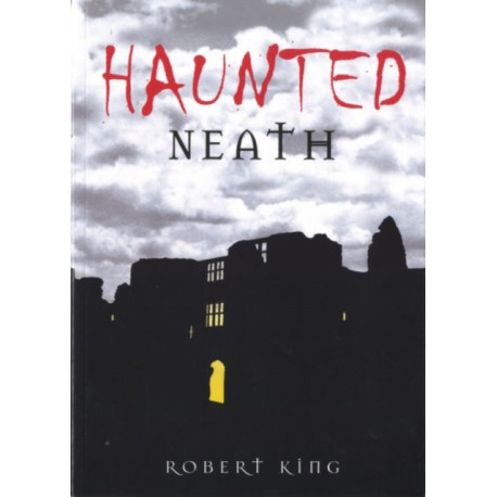 Haunted Neath