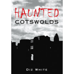 Haunted Cotswolds