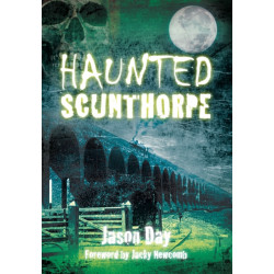 Haunted Scunthorpe