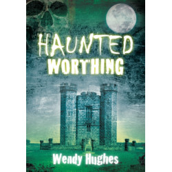 Haunted Worthing
