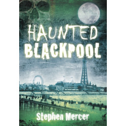 Haunted Blackpool