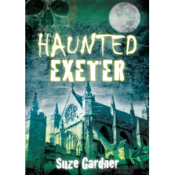 Haunted Exeter