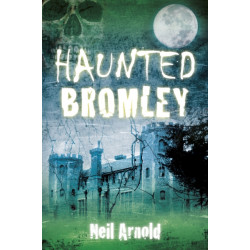 Haunted Bromley