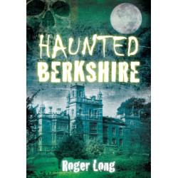Haunted Berkshire