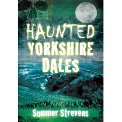 Haunted Yorkshire Dales