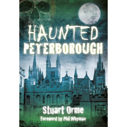 Haunted Peterborough