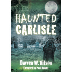 Haunted Carlisle