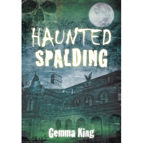 Haunted Spalding