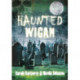 Haunted Wigan