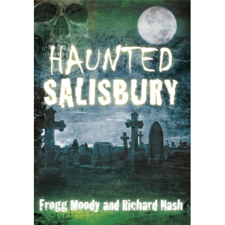 Haunted Salisbury