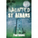 Haunted St Albans