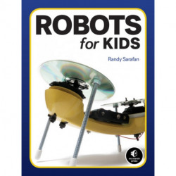 Homemade Robots: 10 Simple Bots to Build with Stuff Around the House