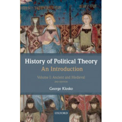 History of Political Theory: An Introduction: Volume I: Ancient and Medieval