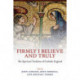 Firmly I Believe and Truly: The Spiritual Tradition of Catholic England