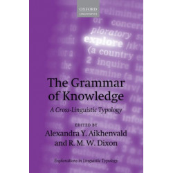 The Grammar of Knowledge: A Cross-Linguistic Typology