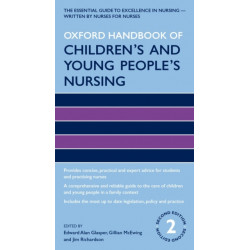 Oxford Handbook of Children's and Young People's Nursing